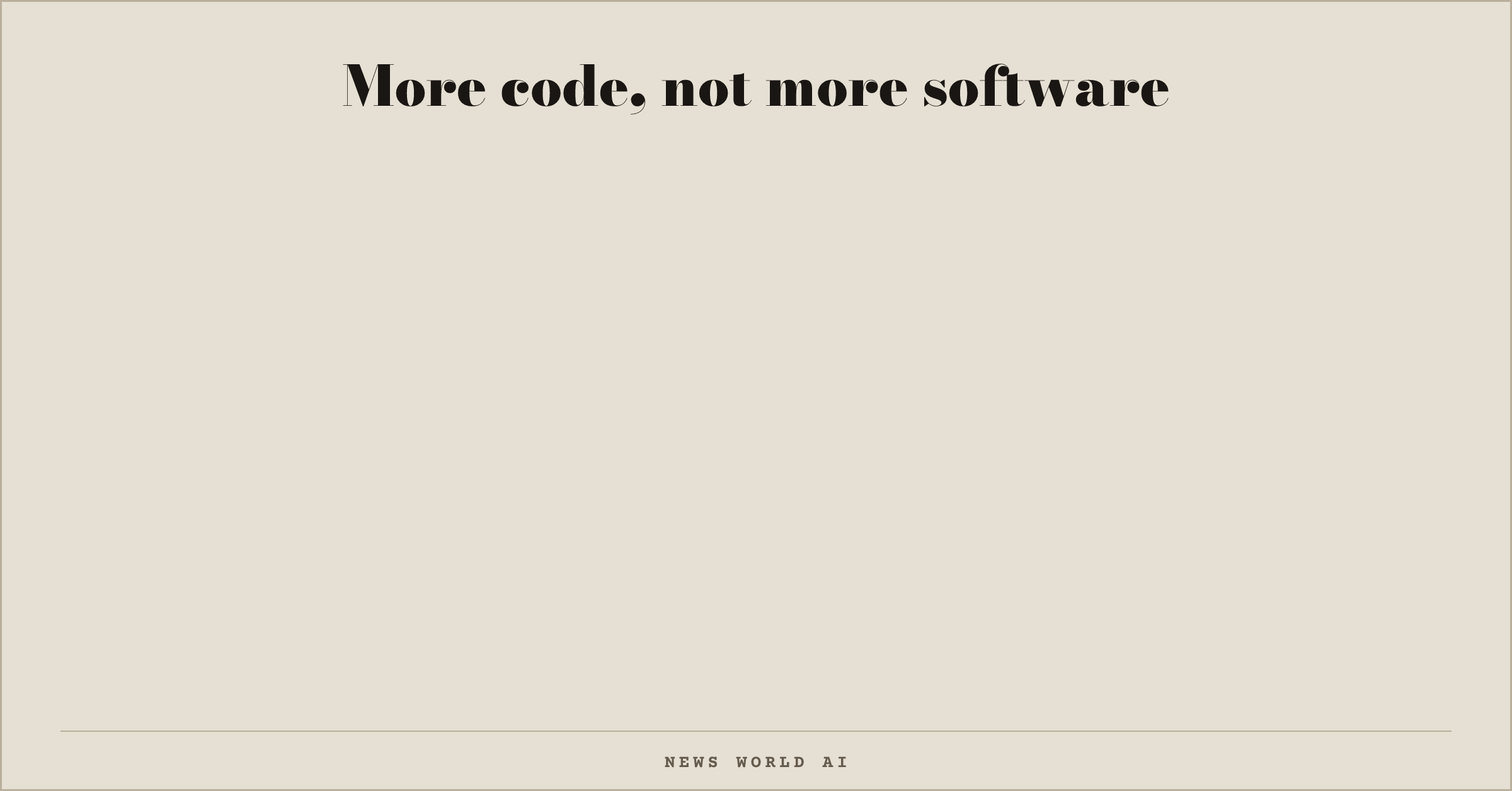 More code, not more software