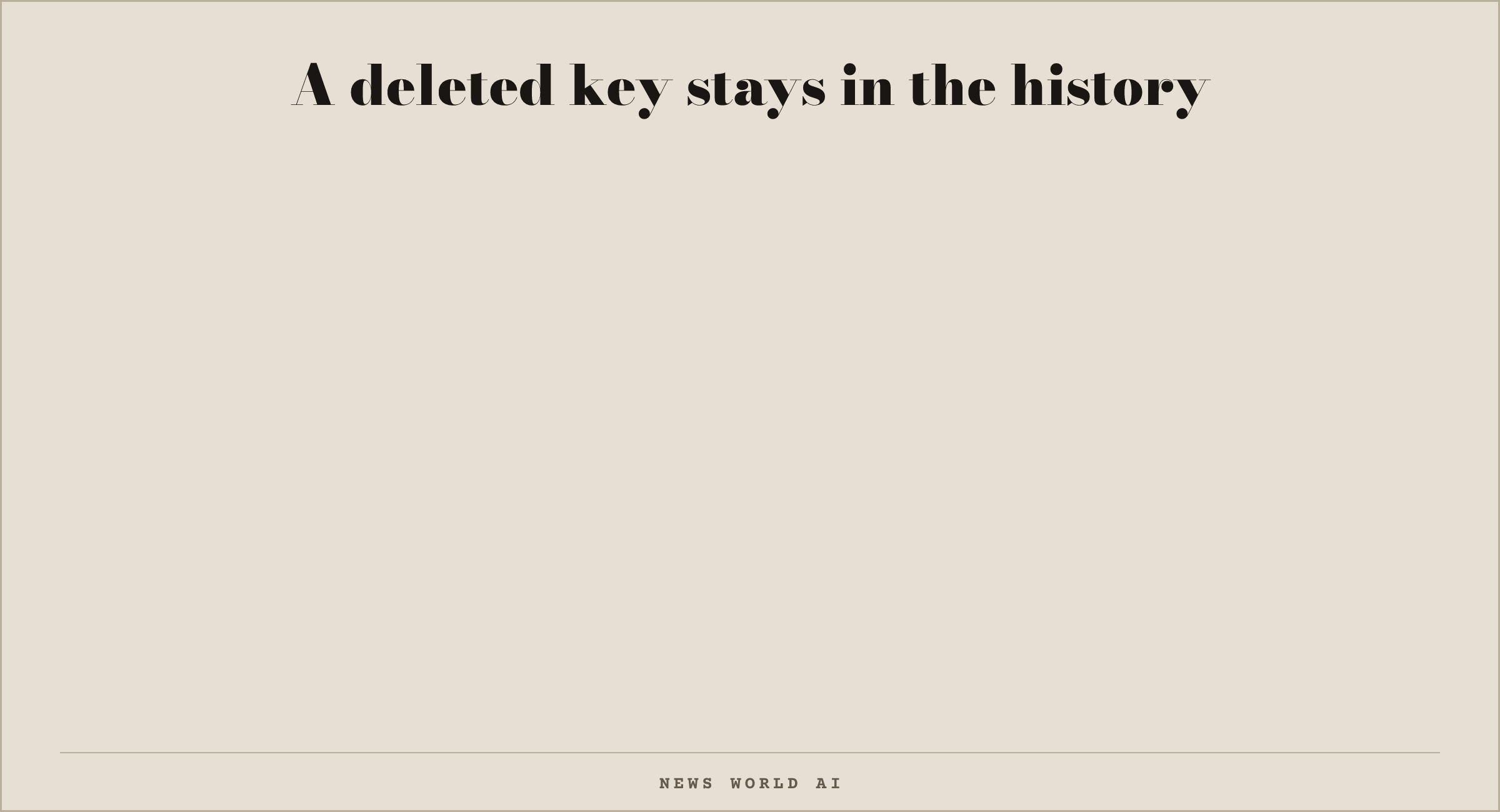 A deleted key stays in the history