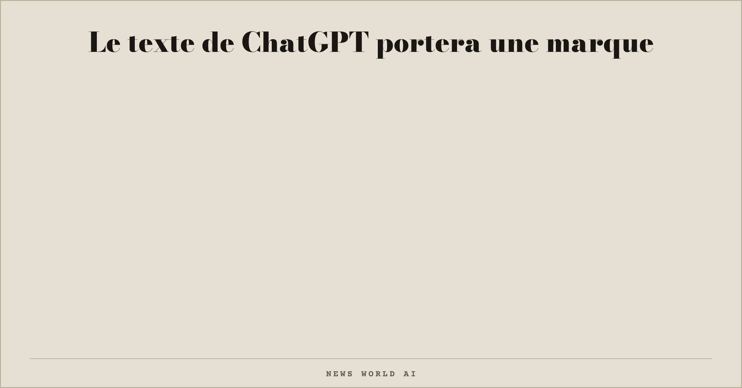 Le texte de ChatGPT portera une marque